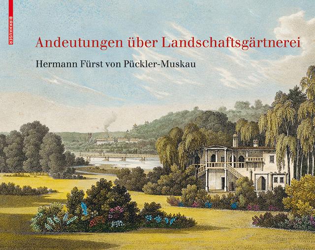 Andeutungen über Landschaftsgärtnerei by Hermann Pückler-Muskau