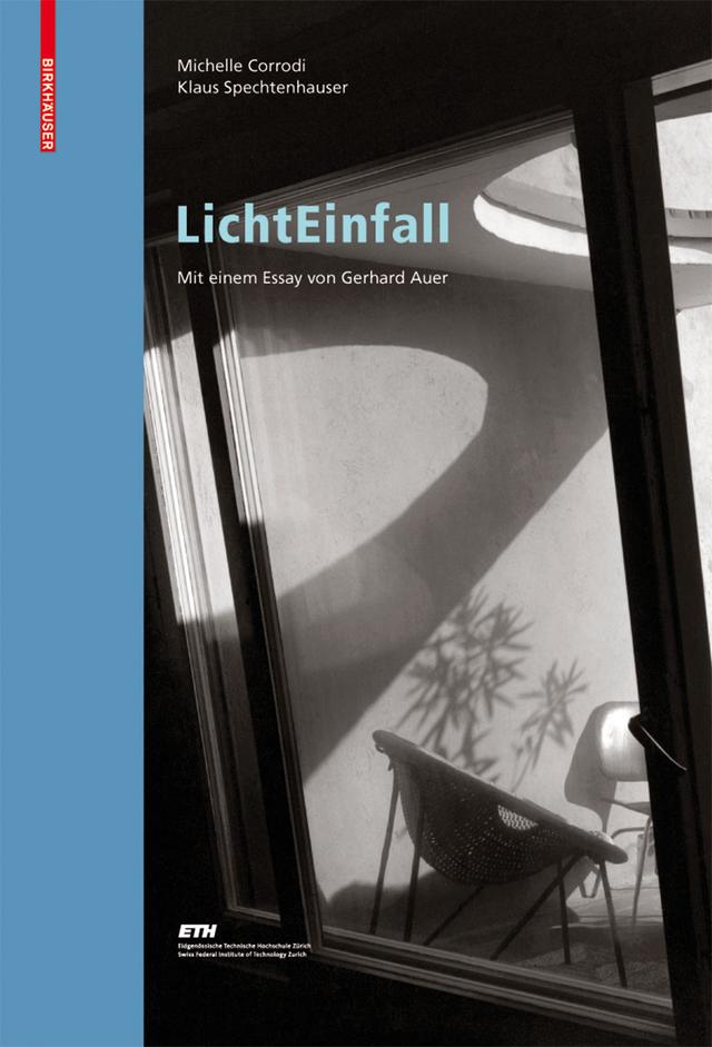 LichtEinfall by Gerhard Auer, Klaus Spechtenhauser, Michelle Corrodi