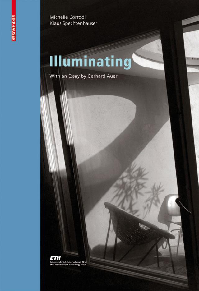 Illuminating by Gerhard Auer, Klaus Spechtenhauser, Michelle Corrodi