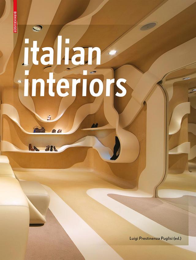 Italian Interiors by Prestinenza Puglisi