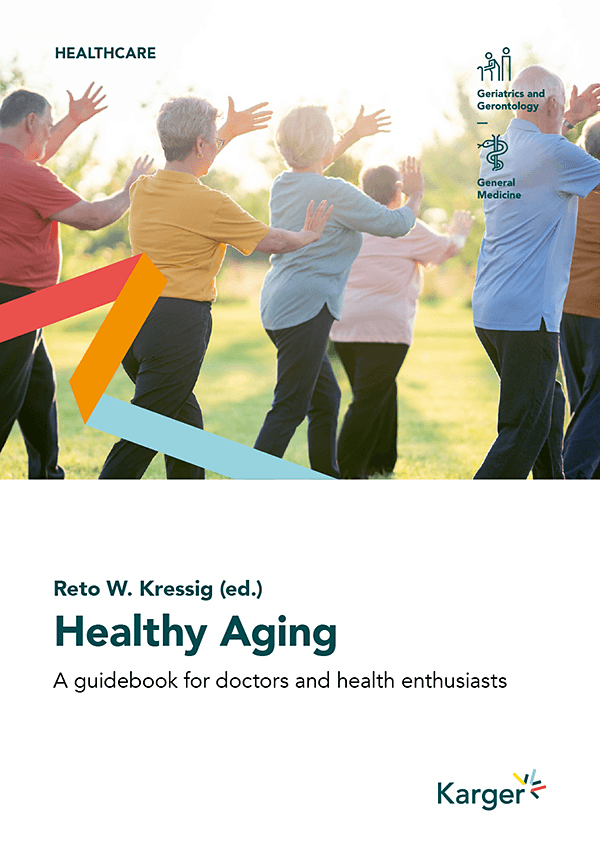 Healthy Aging by Reto W. Kressig
