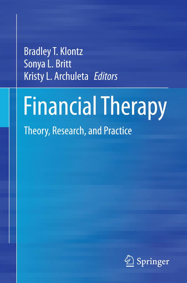 Financial Therapy by Bradley T. Klontz, Kristy L. Archuleta, Sonya L. Britt