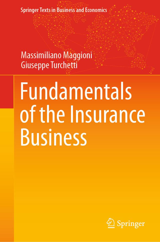 Fundamentals of the Insurance Business by Giuseppe Turchetti, Massimiliano Maggioni
