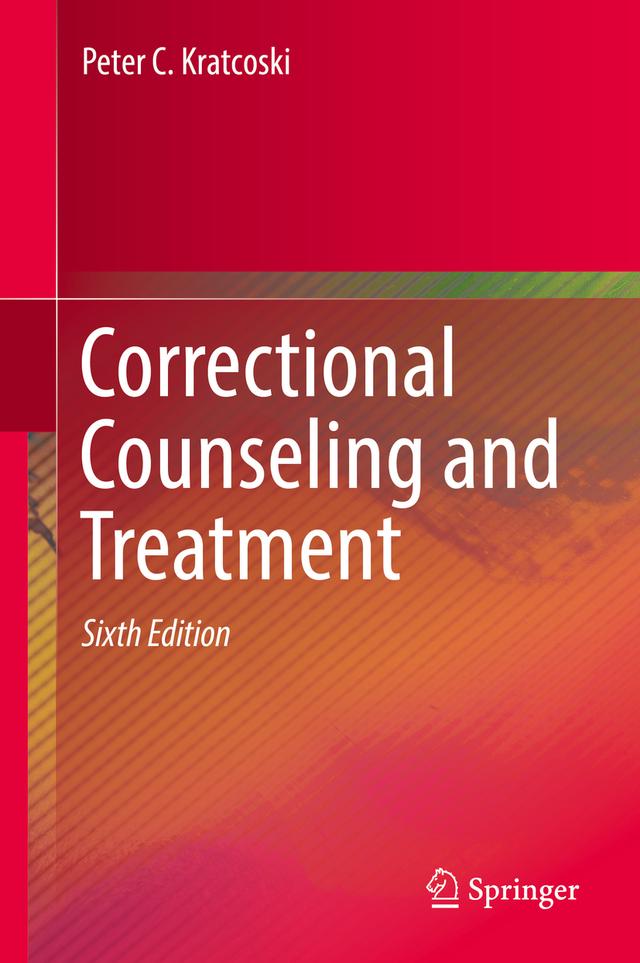 Correctional Counseling and Treatment by Peter C. Kratcoski