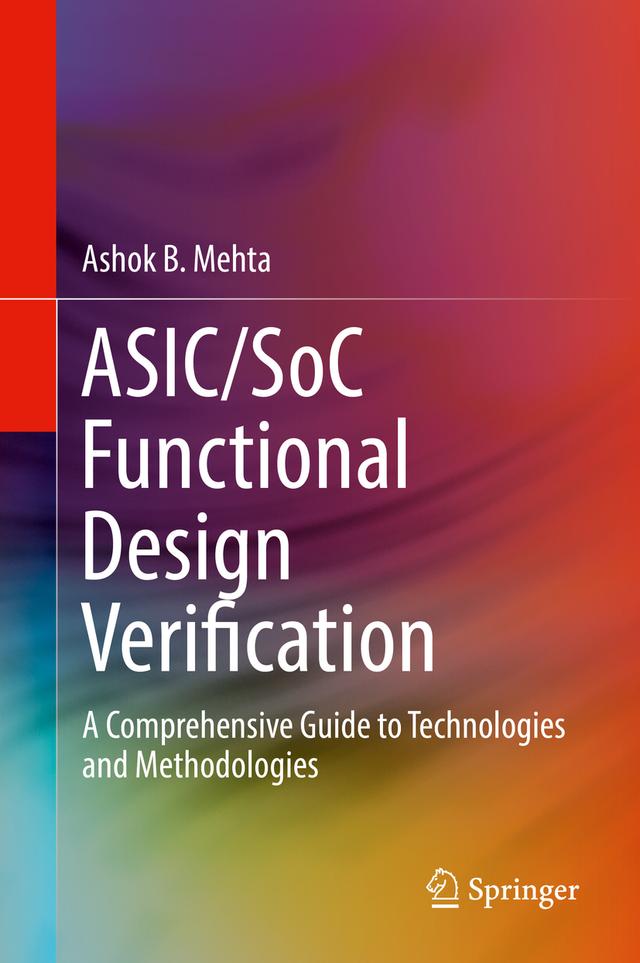 ASIC/SoC Functional Design Verification by Ashok B. Mehta