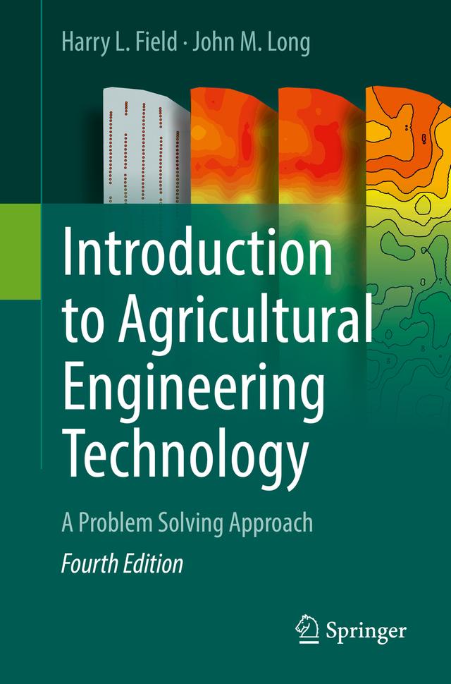 Introduction to Agricultural Engineering Technology by Harry L. Field, John M. Long