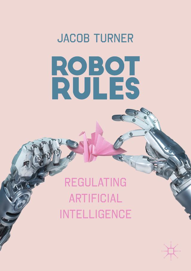 Robot Rules by Jacob Turner