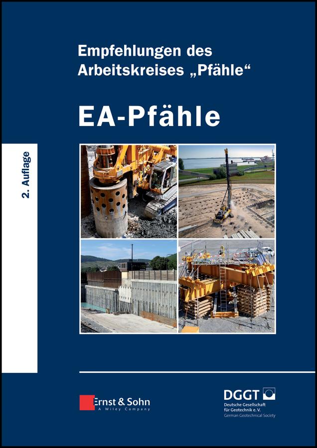 EA-Pfähle by Deutsche Gesellschaft für Geotechnik