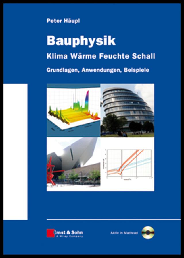 Bauphysik - Klima Wärme Feuchte Schall by Peter Häupl