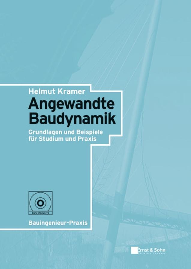 Angewandte Baudynamik by Helmut Kramer