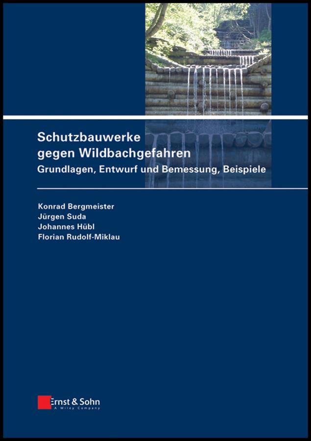 Schutzbauwerke gegen Wildbachgefahren