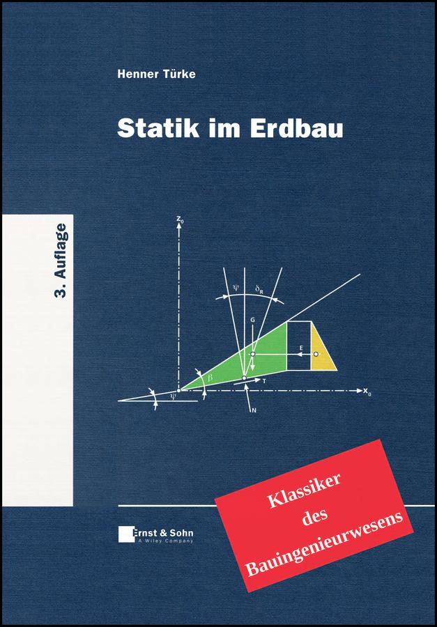 Statik im Erdbau by Henner Türke