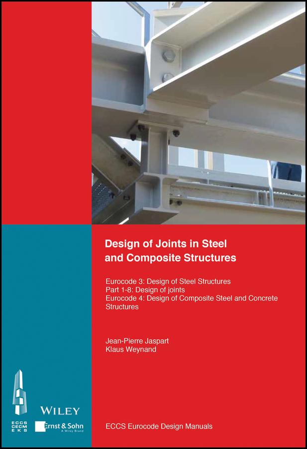 Design of Joints in Steel and Composite Structures