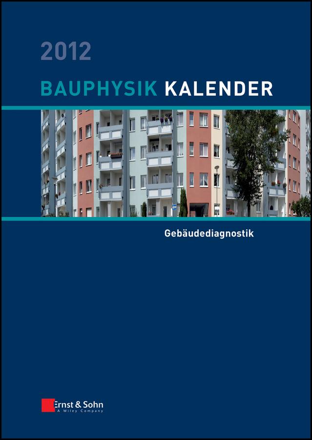 Bauphysik Kalender 2012 by Nabil A. Fouad