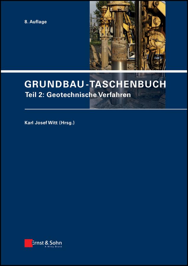 Grundbau-Taschenbuch, Teil 2 by Karl Josef Witt