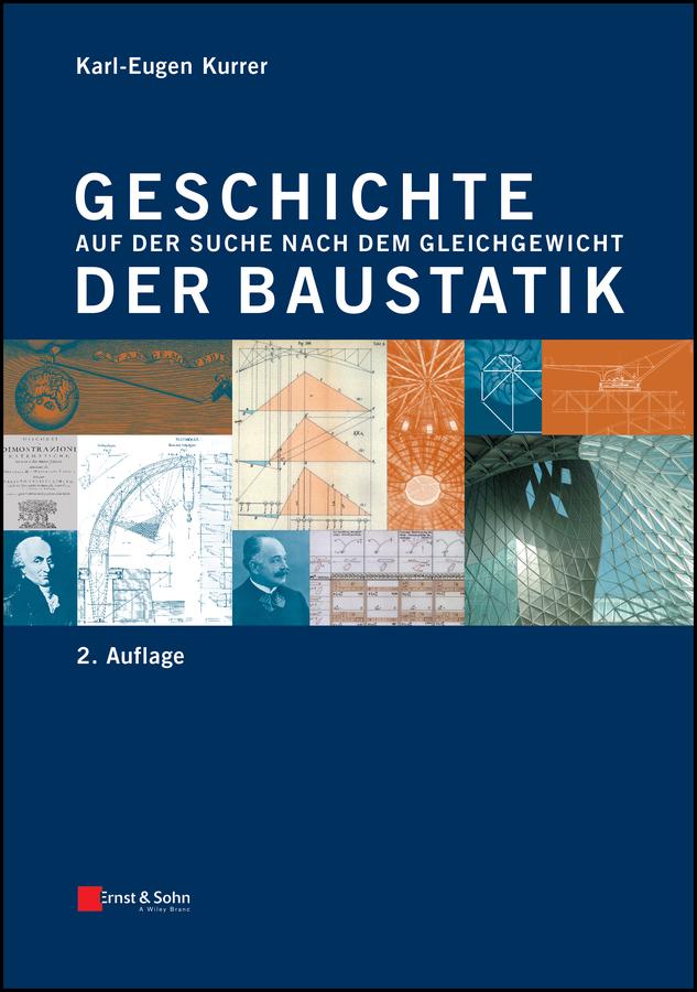 Geschichte der Baustatik by Karl-Eugen Kurrer
