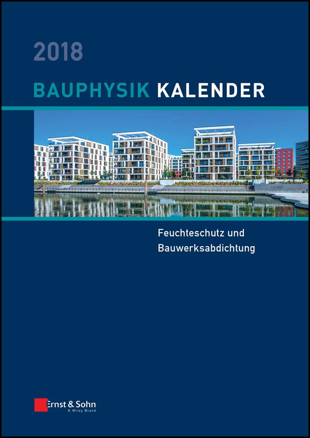 Bauphysik Kalender 2018 by Nabil A. Fouad