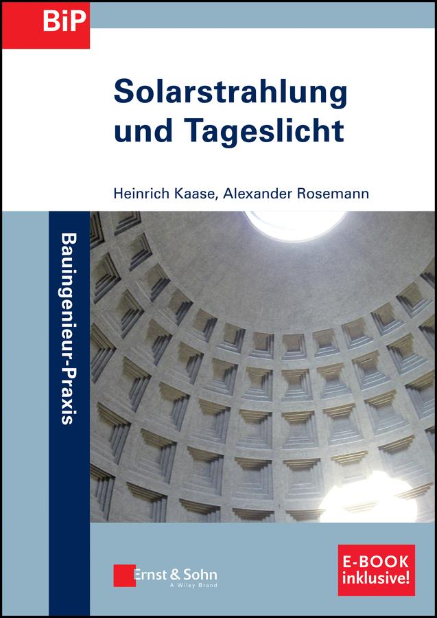 Solarstrahlung und Tageslicht by Alexander Rosemann, Heinrich Kaase
