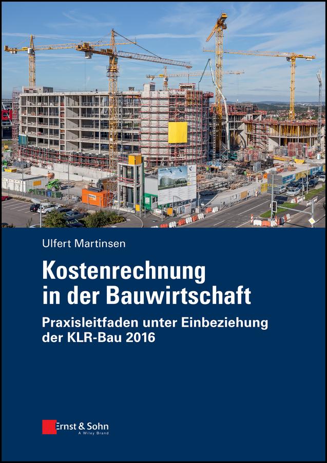 Kostenrechnung in der Bauwirtschaft by Ulfert Martinsen