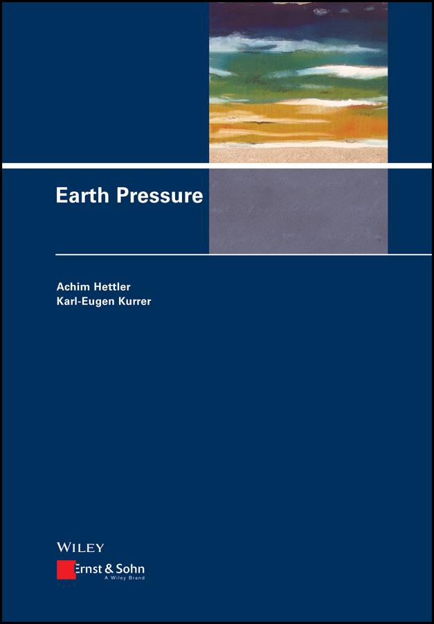Earth Pressure by Achim Hettler, Karl-Eugen Kurrer