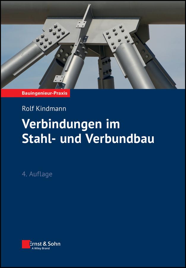 Verbindungen im Stahl- und Verbundbau by Rolf Kindmann