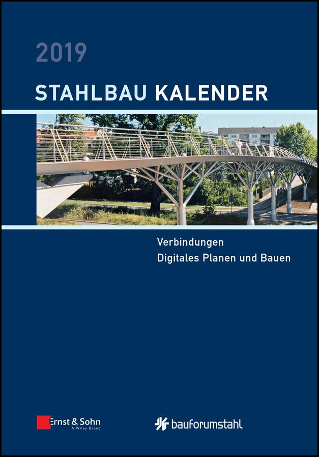 Stahlbau-Kalender 2019 - Schwerpunkt by Ulrike Kuhlmann