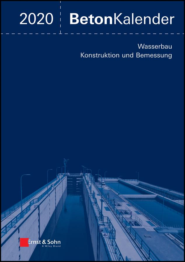 Beton-Kalender 2020 by Frank Fingerloos, Johann-Dietrich Wörner, Konrad Bergmeister