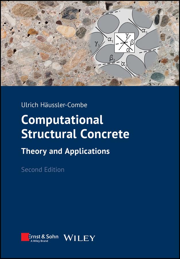 Computational Structural Concrete by Ulrich Häussler-Combe