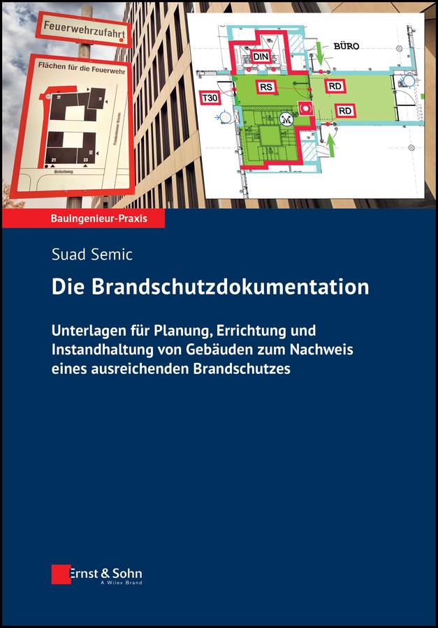 Die Brandschutzdokumentation by Suad Semic