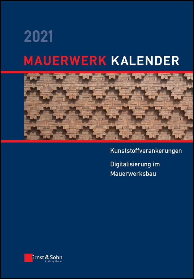 Mauerwerk-Kalender 2021 by Ernst & Sohn