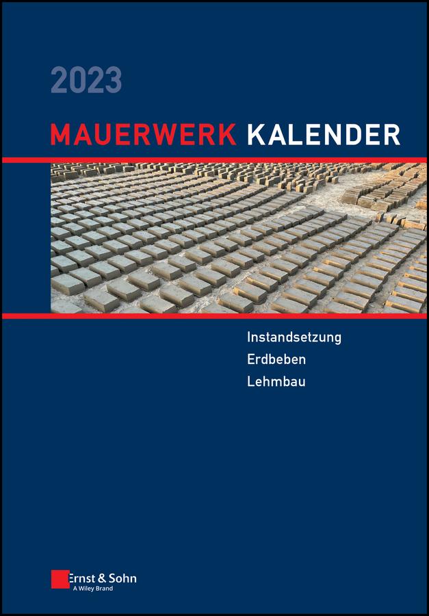 Mauerwerk-Kalender 2023 by Detleff Schermer, Eric Brehm