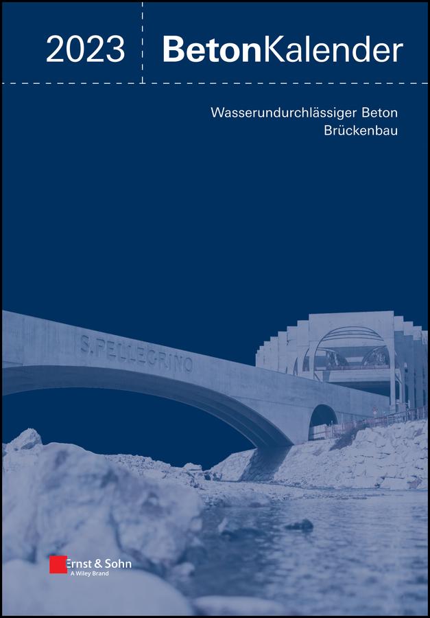 Beton-Kalender 2023 by Frank Fingerloos, Johann-Dietrich Wörner, Konrad Bergmeister