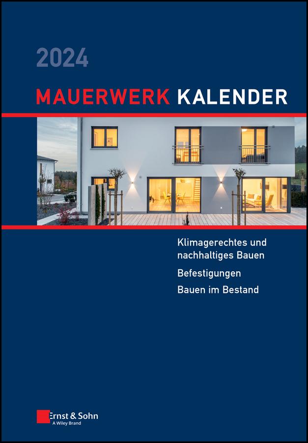Mauerwerk-Kalender 2024 by Detleff Schermer, Eric Brehm
