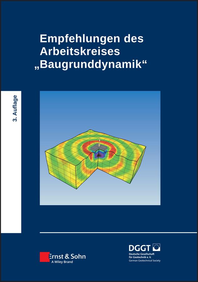 Empfehlungen des Arbeitskreises "Baugrunddynamik" by 