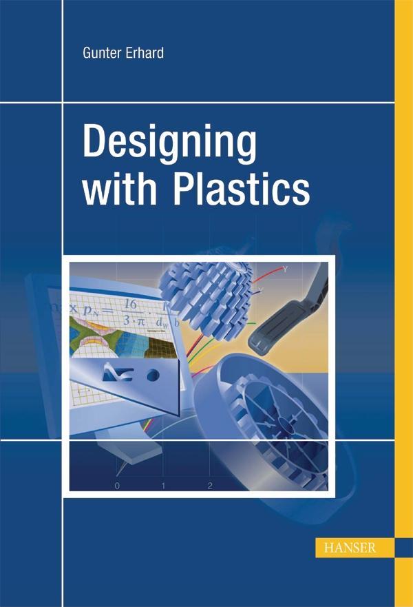 Designing with Plastics by Gunther Erhard