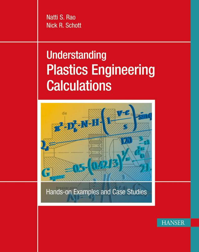 Understanding Plastics Engineering Calculations by Natti S. Rao