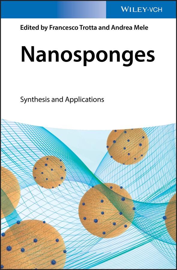 Nanosponges by Andrea Mele, Francesco Trotta