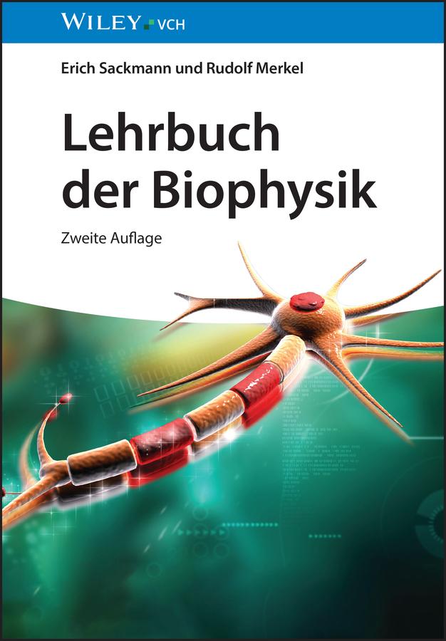 Lehrbuch der Biophysik by Erich Sackmann, Rudolf Merkel