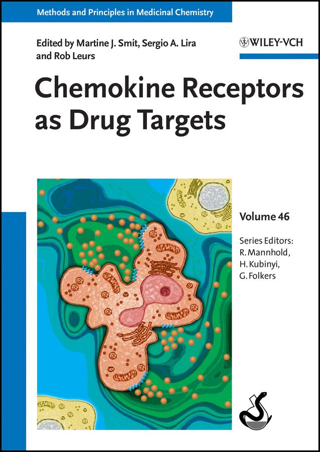 Chemokine Receptors as Drug Targets by Gerd Folkers, Hugo Kubinyi, Martine J. Smit, Raimund Mannhold, Rob Leurs, Sergio A. Lira