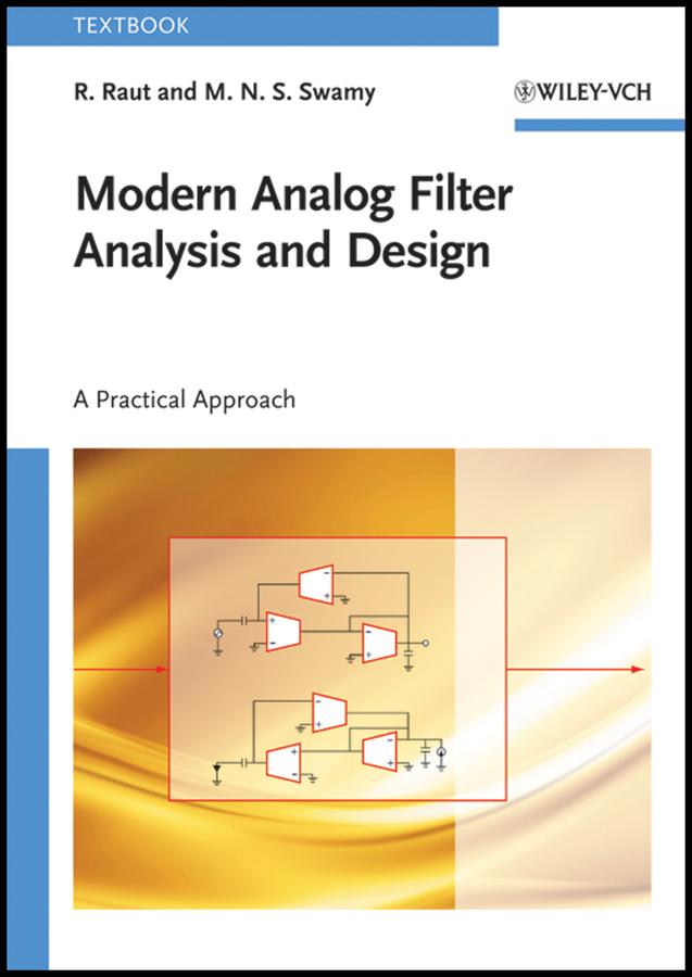 Modern Analog Filter Analysis and Design by M. N. S. Swamy, R. Raut