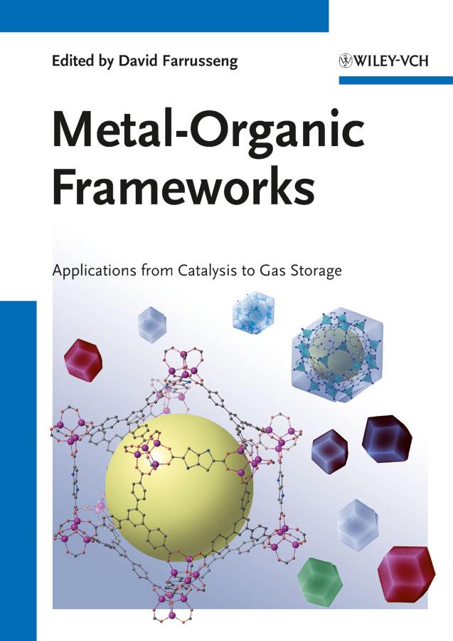 Metal-Organic Frameworks by David Farrusseng
