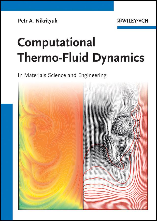 Computational Thermo-Fluid Dynamics by Petr A. Nikrityuk