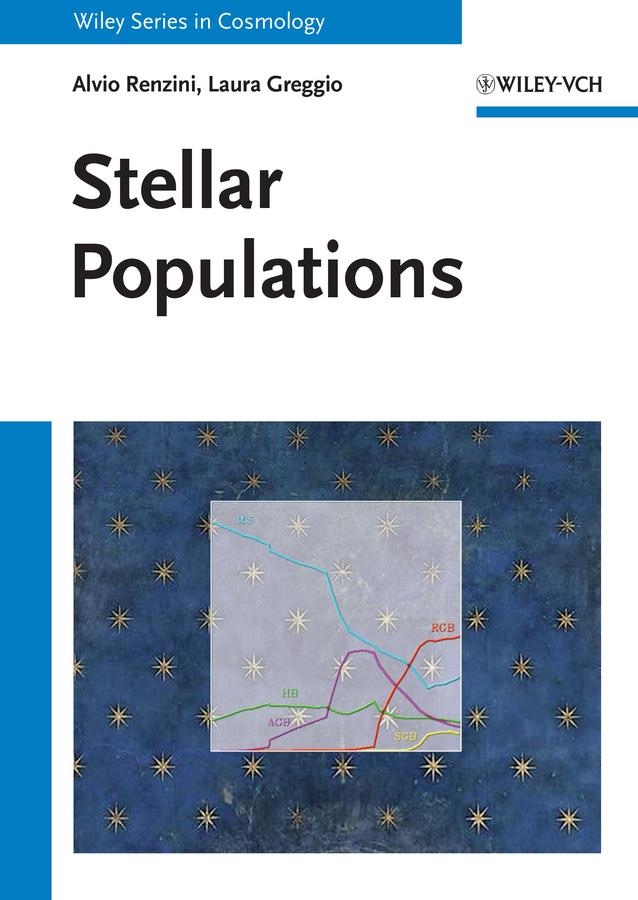 Stellar Populations by Alvio Renzini, Laura Greggio
