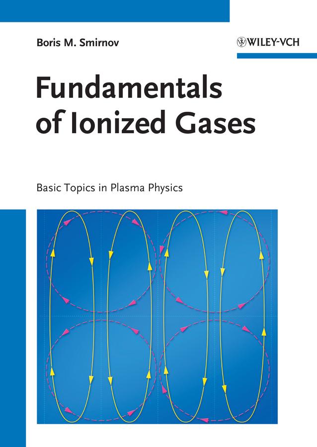 Fundamentals of Ionized Gases by Boris M. Smirnov