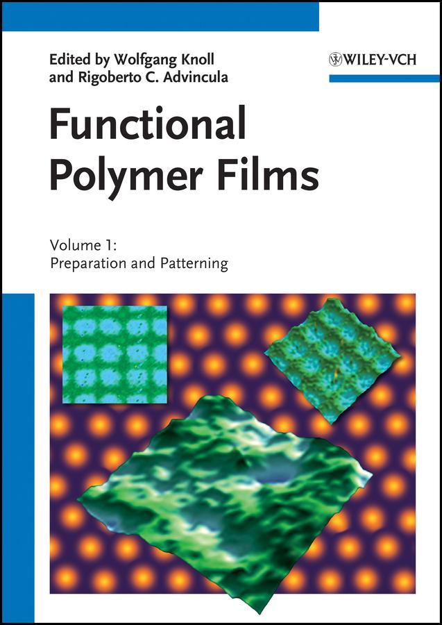 Functional Polymer Films, 2 Volume Set by Rigoberto C. Advincula, Wolfgang Knoll