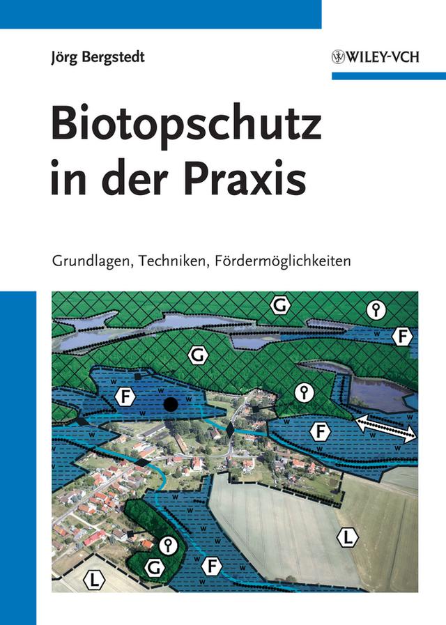 Biotopschutz in der Praxis by Jörg Bergstedt