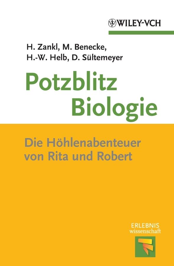 Potzblitz Biologie by Dieter Sültemeyer, Hans-Wolfgang Helb, Heinrich Zankl, Mark Benecke