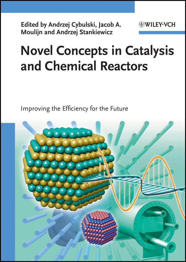 Novel Concepts in Catalysis and Chemical Reactors