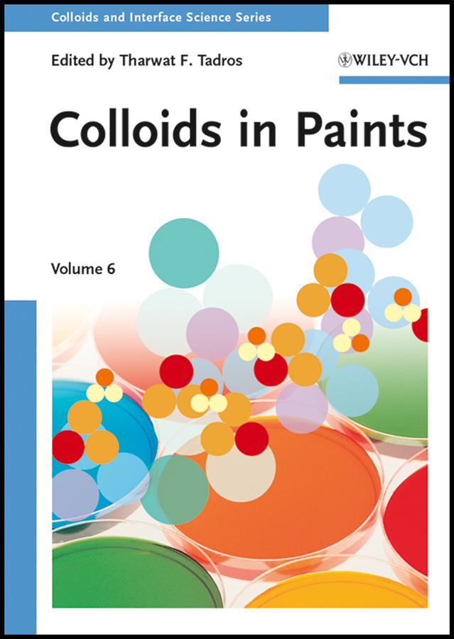 Colloids in Paints by Tharwat F. Tadros