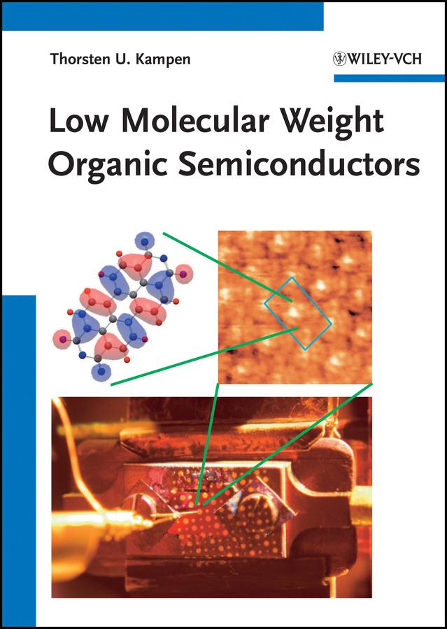 Low Molecular Weight Organic Semiconductors by Thorsten U. Kampen